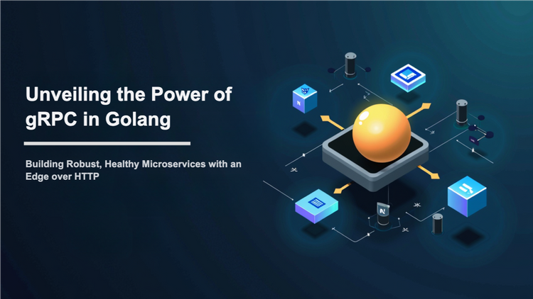 Unveiling the Power of gRPC in Golang: Building Robust, Healthy Microservices with an Edge over HTTP